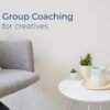 Group Coaching for Creatives, December 9, Saturday, 14:00 – 16:00